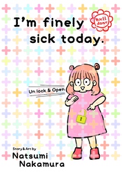 I’m finely sick today.（１） 今日も元気に病気中